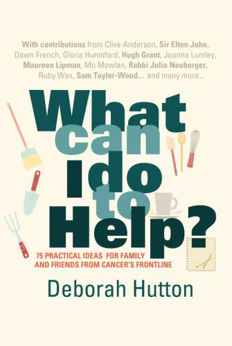 What can I do to help?: 75 practical ideas for family and friends from cancer's frontline