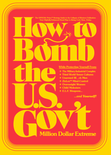 How to BOMB the U.S. Gov't: Million Dollar Extreme