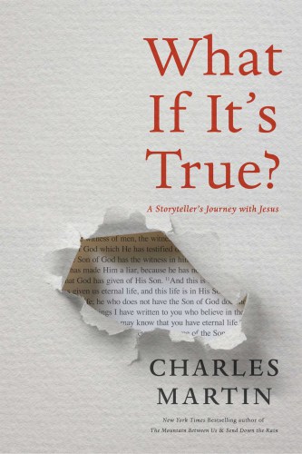 What if it's true?: a storyteller's journey with Jesus