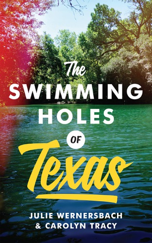 The Swimming Holes of Texas