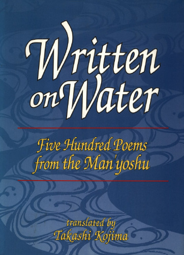 Written on water: five hundred poems from the Manyōshū