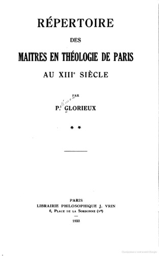 Répertoire des maîtres en théologie de Paris au XIIIe siècle