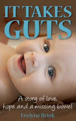 It takes guts: a story of love, hope and a missing bowel