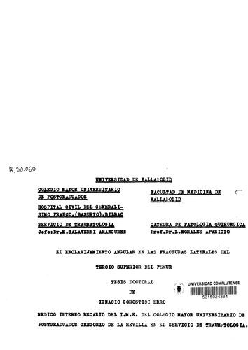 El enclavijamiento angular en las fracturas laterales del tercio superior del femur.