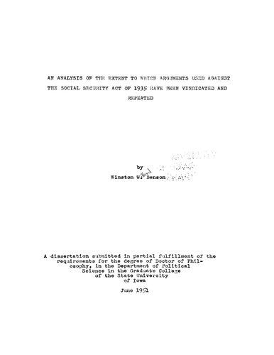 An Analysis of the Extent to Which Arguments Used Against the Social Security Act of 1935 Have Been Vindicated and Repeated