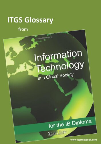 IB Information Technology in a Global Society Glossary