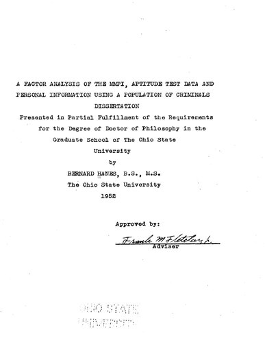 A FACTOR ANALYSIS OF THE MMPI, APTITUDE TEST DATA AND PERSONAL INFORMATION USING A POPULATION OF CRIMINALS
