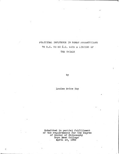 POLITICAL INFLUENCE IN ROMAN PROSECUTIONS: 78 B.C. TO 60 B.C. WITH A LISTING OF THE TRIALS