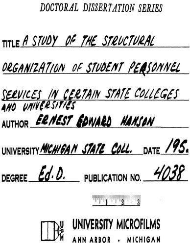 A STUDY OF THE STRUCTURAL ORGANIZATION OF STUDENT PERSONNEL SERVICES IN CERTAIN STATE COLLEGES AND UNIVERSITIES