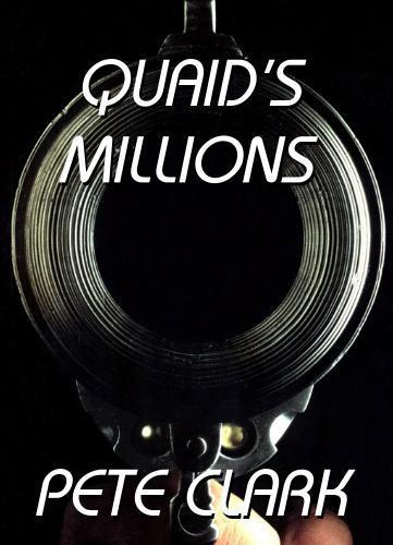 Quaid's Millions