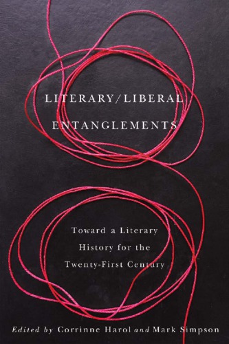 Literary: Toward a Literary History for the Twenty-First Century