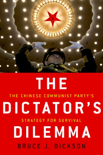 The dictator's dilemma: the Chinese Communist Party's strategy for survival