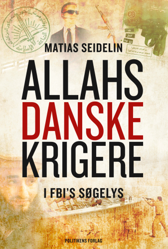 Allahs danske krigere i FBI’s søgelys