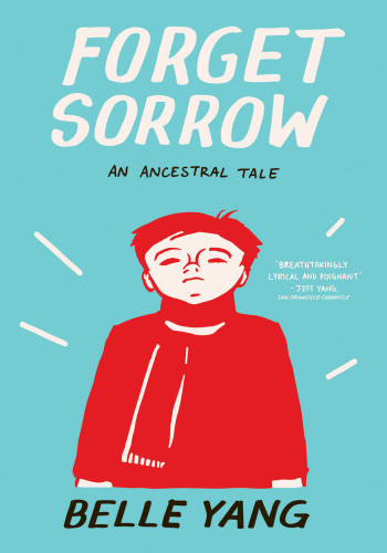 Forget sorrow: an ancestral tale