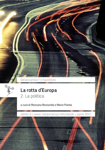 La rotta d'Europa. La politica