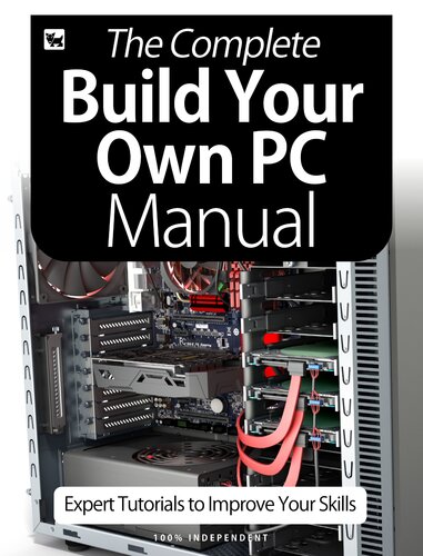 The Complete Build Your Own PC Manual 2020