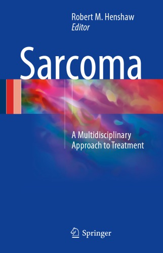 Sarcoma A Multidisciplinary Approach to Treatment