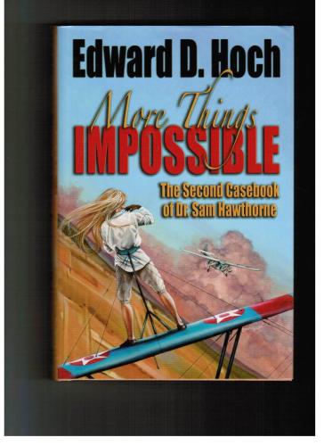 More Things Impossible: The Second Casebook of Dr. Sam Hawthorne