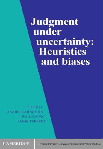 Judgment under Uncertainty: Heuristics and Biases