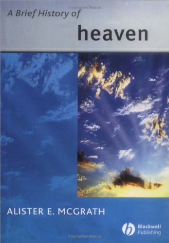 A Brief History of Heaven