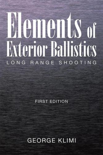 Elements of Exterior Ballistics: Long Range Shooting