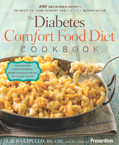 The diabetes comfort food diet cookbook: 200 delicious dishes to help you lose weight and balance blood sugar