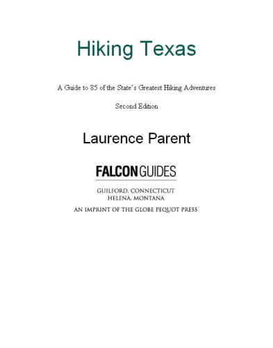 Hiking Texas: a guide to 85 of the state's greatest hiking adventures