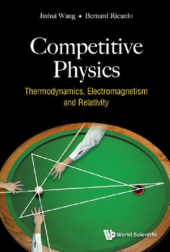 Competitive  Physics:  Thermodynamics,  Electromagnetism  and  Relativity