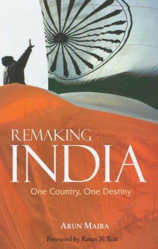 Remaking India: One Country, One Destiny