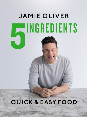 5 Ingredients: Quick & Easy Food