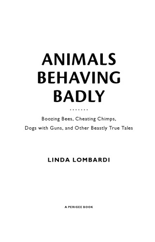 Animals Behaving Badly