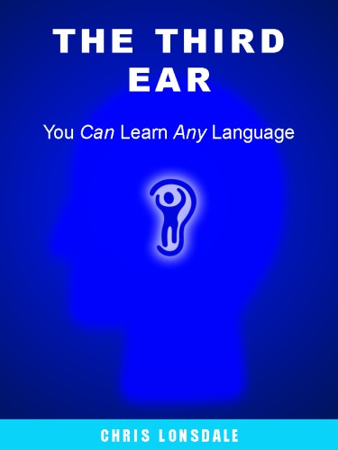 Third Ear: You Can Learn Any Language