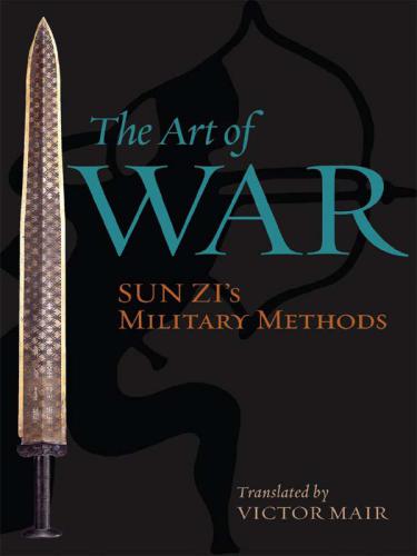 The Art of War: Sun Zi's Military Methods