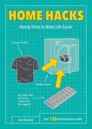 Home Hacks: Handy Hints to Make Life Easier