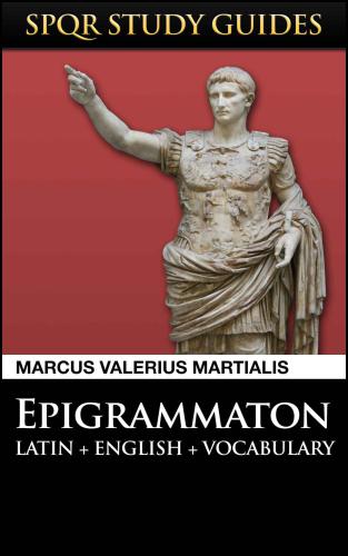 Martial: Epigrams in Latin + English