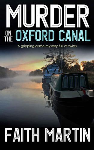 MURDER ON THE OXFORD CANAL a gripping crime mystery full of twists