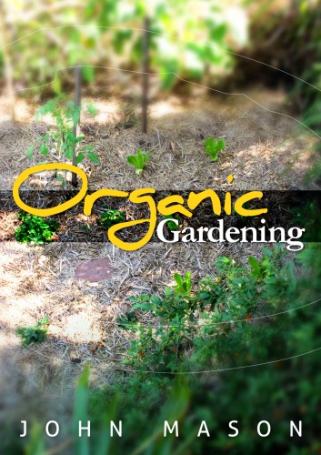 Organic gardening