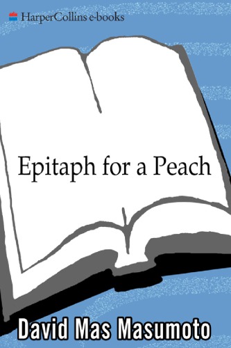 Epitaph for a peach: four seasons on my family farm