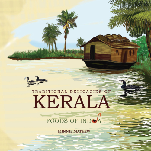 Traditional Delicacies Of Kerala Foods Of India