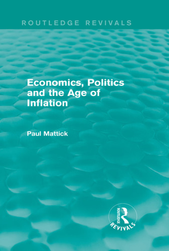 Economics, Politics and the Age of Inflation