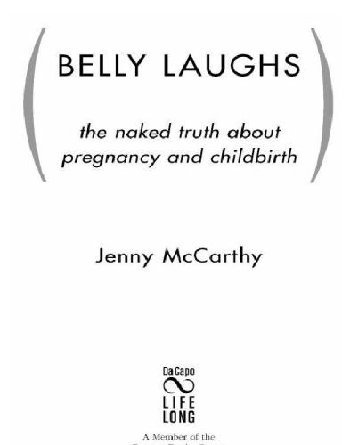 Belly Laughs: The Naked Truth About Pregnancy and Childbirth