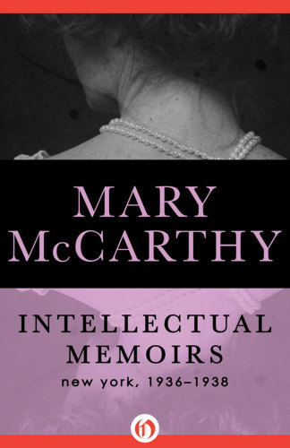 Intellectual Memoirs: New York, 1936-1938