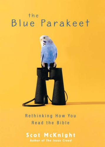 The Blue Parakeet: Rethinking How You Read the Bible