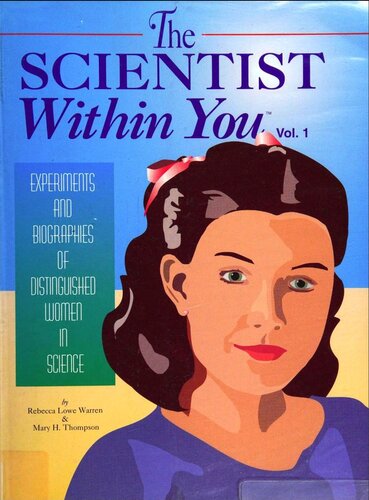 The scientist within you : experiments and biographies of distinguished women in science : instructor's guide, for use with students ages 8-13