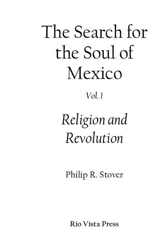 The Search for the Soul of Mexico: Religion and Revolution Vol 1