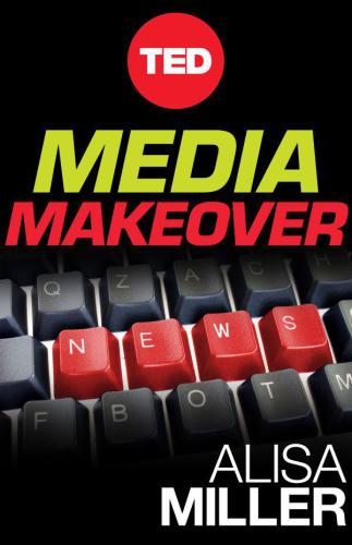 Media Makeover: Improving The News One Click at a Time