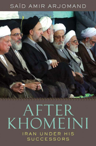 After Khomeini: Iran Under His Successors