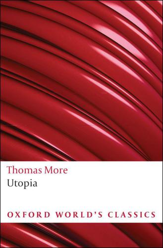 Three Early Modern Utopias: Thomas More: Utopia / Francis Bacon: New Atlantis / Henry Neville: The Isle of Pines