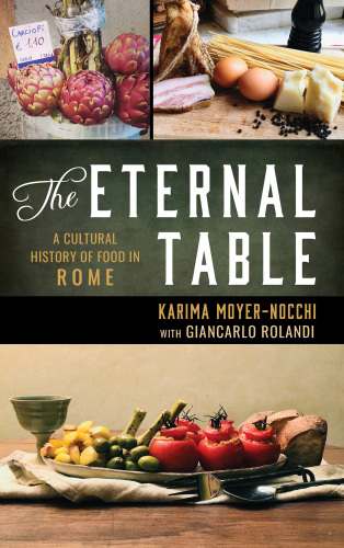 The eternal table: a cultural history of food in Rome