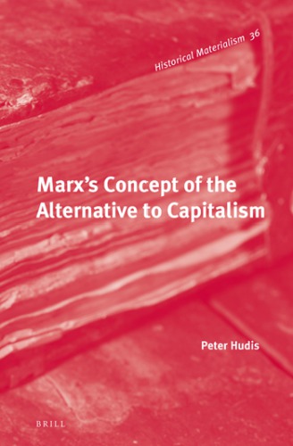 Marx's Capital after 150 Years: Critique and Alternative to Capitalism